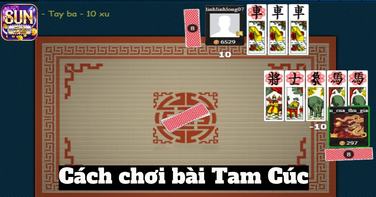 cach choi bai tam cuc 4