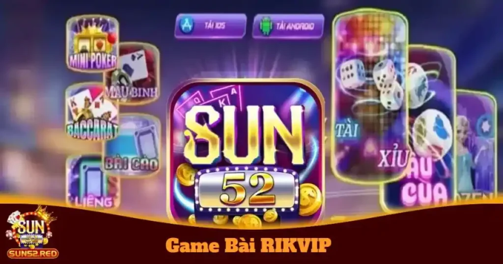Khám Phá Game Bài RIKVIP: Giới Thiệu Và Cách Chơi 1 Game bài rikvip mới nhất năm 2025